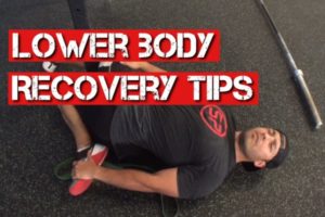 Lower Body Recovery Tips