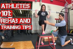 Athletes 101: Rehab and Training Tips