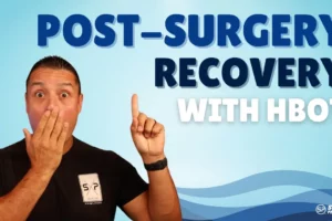 Hyperbaric Oxygen Therapy for Post-Surgery Recovery: Is It Worth It?