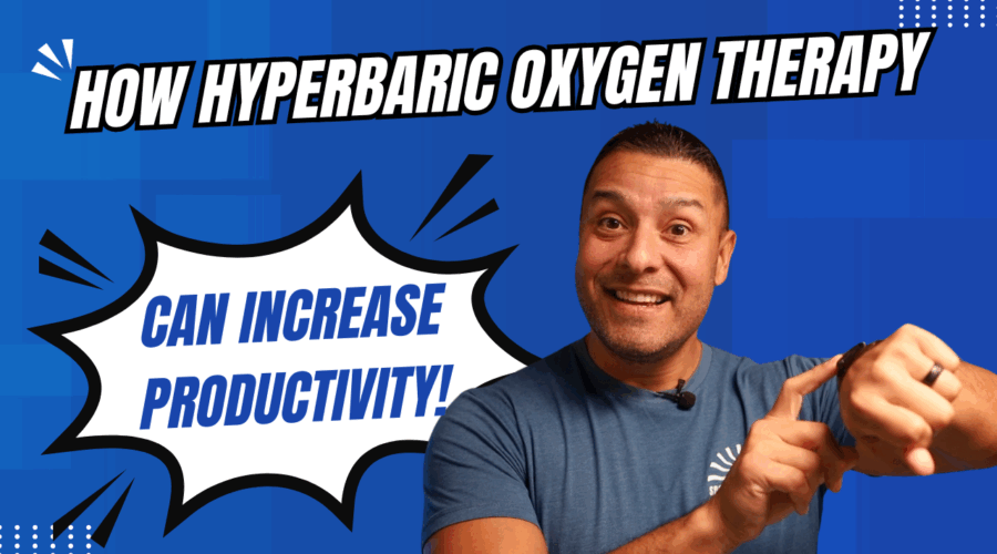 Boost Your Daily Productivity with Hyperbaric Oxygen Therapy