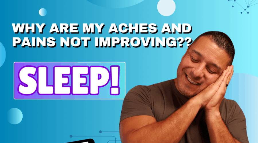 Is Your Sleep Routine Causing More Aches & Pains?