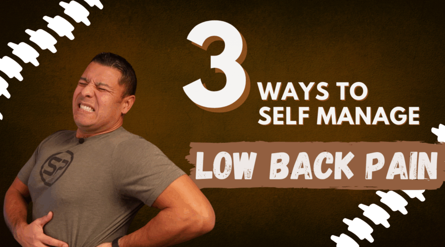 3 Ways to Self-Manage Low Back Pain and Stay Active