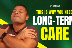 Why You Need Long-Term Care for a Pain-Free, Active Life