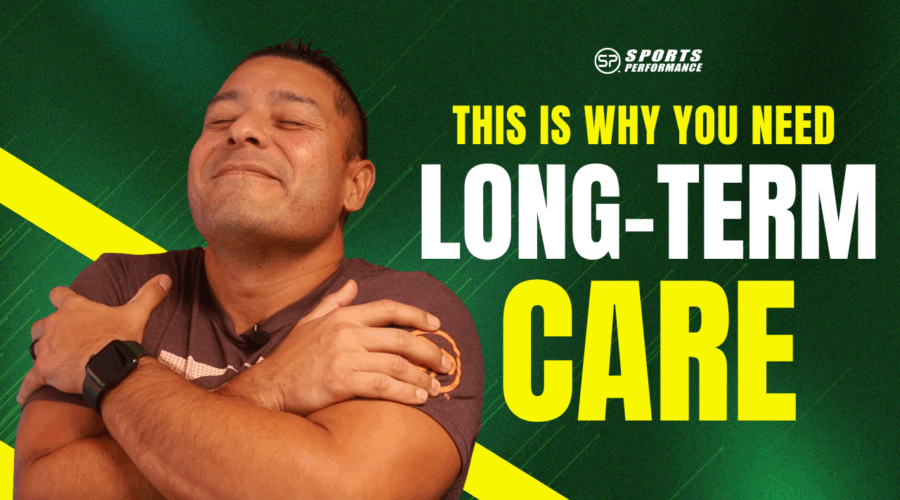 Why You Need Long-Term Care for a Pain-Free, Active Life