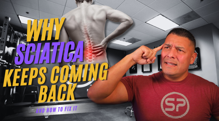 Why Your Sciatica Pain Keeps Coming Back (Even When It “Goes Away”)